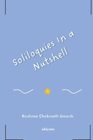 Soliloquies In a Nutshell B0CSRJ5NP9 Book Cover
