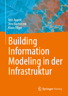 Building Information Modeling in der Infrastruktur (German Edition) 3658531452 Book Cover