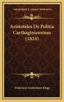Aristoteles De Politia Carthaginiensium (1824) 1160795185 Book Cover