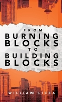 From Burning Blocks to Building Blocks B0BXMTNZMY Book Cover
