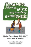 Richard and the Boyz: The Puberty Experience 1733027203 Book Cover