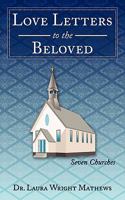 Love Letters to the Beloved: Seven Churches 1452044945 Book Cover