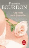 Les Roses sont éternelles 225307103X Book Cover