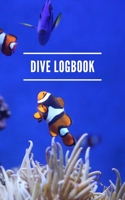 Dive Logbook: Scuba Diver Log 1093530170 Book Cover