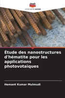 Étude des nanostructures d'hématite pour les applications photovotaïques (French Edition) 6208552958 Book Cover