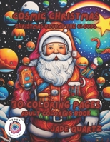 Cosmic Christmas Christmas Beyond the Clouds: 30 Coloring Pages Adult Coloring Book B0CLZZJWRM Book Cover