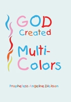 God Created Multi-colors 1425780938 Book Cover