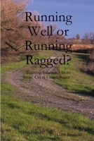 Running Well or Running Ragged? 0359851347 Book Cover