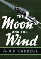 The Moon and the Wind 1590774833 Book Cover