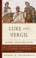 Luke and Vergil: Imitations of Classical Greek Literature 1442230541 Book Cover