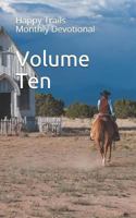 Happy Trails Monthly Devotional Volume Ten 1726670651 Book Cover