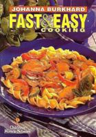Fast and Easy Cooking 1896503810 Book Cover