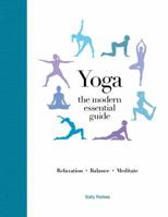 Modern Essential Guide: Yoga: Discover the Best Postures, Meditations, and Breathing Exercises for Complete Physical and Spiritual Well-Being 0785836578 Book Cover