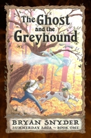 The Ghost and the Greyhound 1734897023 Book Cover