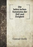 Die Hebra Ischen Synonyma Der Zeit Und Ewigkeit 3744649733 Book Cover