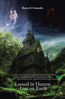 Loosed in Heaven Lost on Earth: Our Authority Over Satan 1491798815 Book Cover