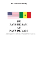 DU PAYS DE SAM AU PAYS DE YAM: CHRONIQUES D’UN RETOUR AU PREMIER PAYS D’ACCUEIL (French Edition) B08F6RC34S Book Cover