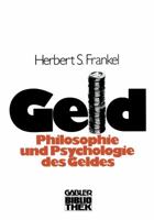 Geld: Die Philosophie Und Die Psychologie Des Geldes 3409965815 Book Cover