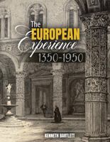 The European Experience, 1350-1950 1792453000 Book Cover