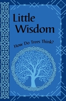 Little Wisdom: An Introduction to The Way of Unity 1069282200 Book Cover