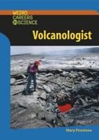 Volcanologist (Weird Careers in Science) 0791087026 Book Cover