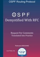 OSPF Demystified With RFC: Request For Comments Translated Into Practice 143576546X Book Cover