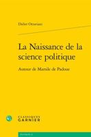 La Naissance de la Science Politique: Autour de Marsile de Padoue 2406077764 Book Cover