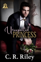 Unexpected Princess (The Royals) 1736499998 Book Cover