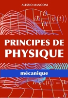 Principes de physique: mécanique (French Edition) B0FPCRQJZ5 Book Cover