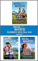 Harlequin Montana Mavericks Summer 2025 - Box Set 1 of 1 0369758188 Book Cover