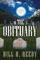 The Obituary: R.I.P. 1944255931 Book Cover