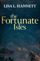 The Fortunate Isles 1922479853 Book Cover