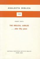 The Biblical Jubilee: After Fifty Years 8876531459 Book Cover