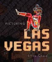 Picturing Las Vegas 1423604881 Book Cover