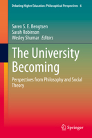 The University Becoming: Perspectives from Philosophy and Social Theory 3030696278 Book Cover