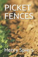 Picket Fences 1070560871 Book Cover