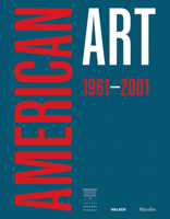 American Art 1961–2001 882970928X Book Cover
