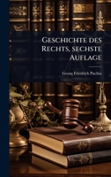 Geschichte des Rechts, sechste Auflage (German Edition) 1024941299 Book Cover
