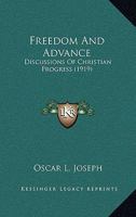 Freedom and Advance: Discussions of Christian Progress 1166989186 Book Cover