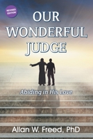 Our Wonderful Judge: Abiding in His Love 147961050X Book Cover