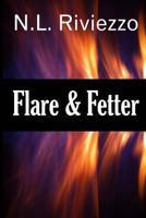 Flare & Fetter 1482379732 Book Cover