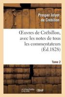 Œuvres de Crébillon. Tome 2 2019682818 Book Cover