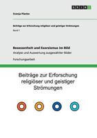 Besessenheit und Exorzismus im Bild: Analyse und Auswertung ausgewählter Bilder 3656434395 Book Cover