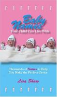 Baby Names Your Child Can Live With: Thousands Of Names To Help You Make The Perfect Choice 1593372841 Book Cover