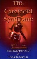 The Carcinoid Syndrome 1594532605 Book Cover