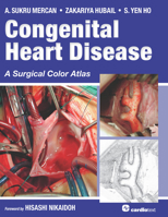Congenital Heart Disease: A Surgical Color Atlas 1935395904 Book Cover