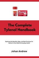 The Complete Tylenol Handbook B0GTZQNBY3 Book Cover