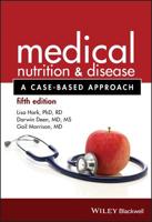 Medical Nutrition and Disease: A Case-Based Approach 1118652436 Book Cover