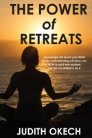 The Power of Retreats 1973555182 Book Cover