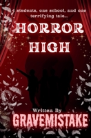 Horror High: Four students, one school, and one terrifying tale... B0H7BQGKTQ Book Cover